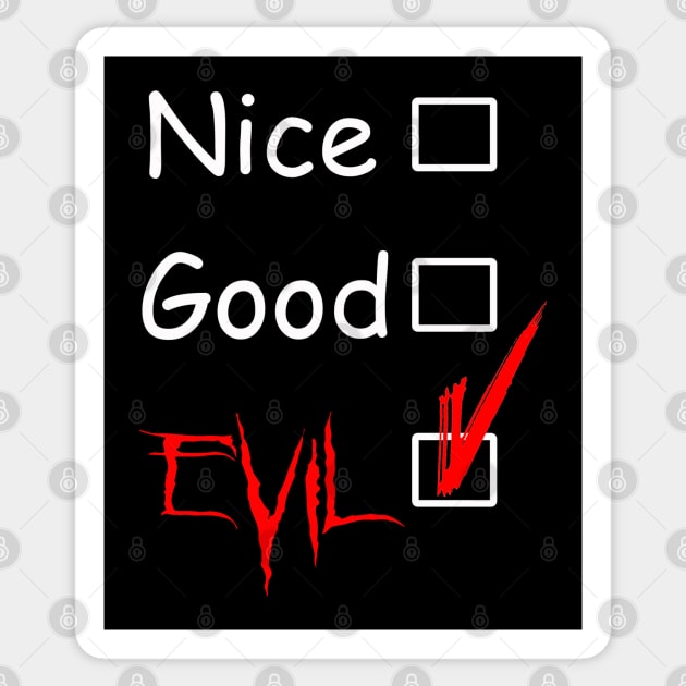 Nice-Good-Evil Sticker by Never Dull